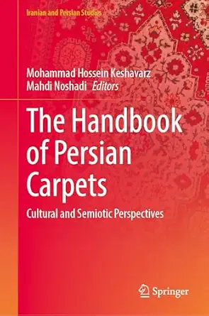 The Handbook of Persian Carpets: Cultural and Semiotic Perspectives book cover