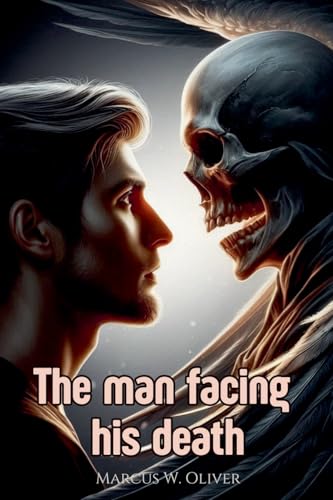 The Man Facing his Death