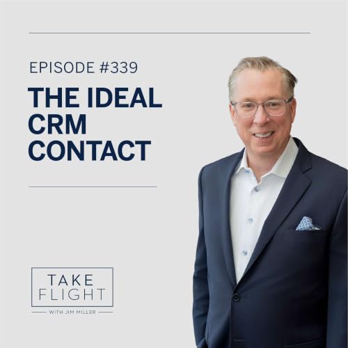 #339: The Ideal CRM Contact