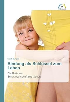 Paperback Bindung als Schlüssel zum Leben [German] Book