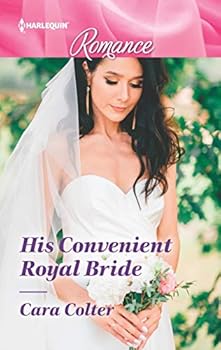 Mass Market Paperback His Convenient Royal Bride (Cinderellas in the Palace) Book