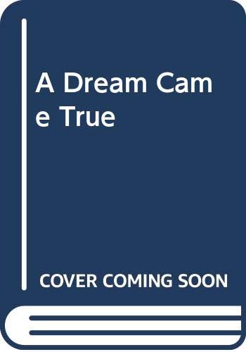 Dream Came True 0263740420 Book Cover