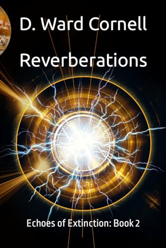 Reverberations: Echoes of Extinction: Book 2