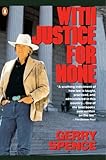 With Justice For None: Destroying an American Myth