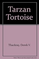 Tarzan Tortoise 058218620X Book Cover