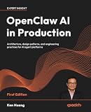 OpenClaw AI in Production: Architecture, design patterns, and engineering practices for AI agent platforms
