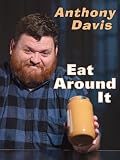 Anthony Davis - Eat Around It