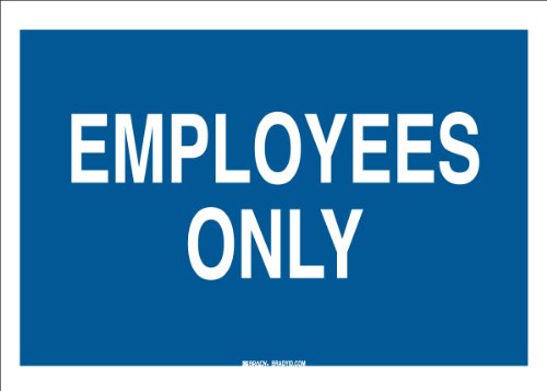 Panneau d'autorisation Employees Only Brady signalisation plastique 25,4x35,6