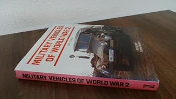 Hardcover Military Vehicles of World War 2 Book