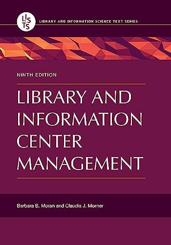 Library and Information Center Management (Library and Information Science Text Series)