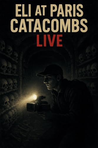 Eli at Paris Catacombs (English Edition)