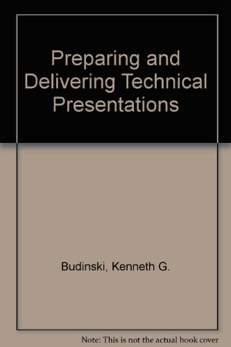 Preparing and Delivering Technical Presentations view 2