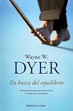 En busca del equilibrio: Nueve principios para armonizar tu vida con tus deseos (Clave)