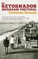 Os Retornados Mudaram Portugal (Portuguese Edition) 9899833320 Book Cover