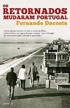 Paperback Os Retornados Mudaram Portugal (Portuguese Edition) [Portuguese] Book