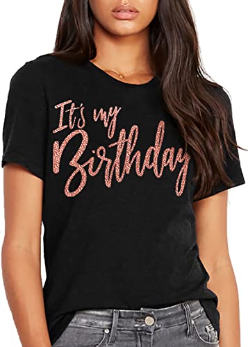 Birthday Shirt for Women - Rose Gold Glam Its My Birthday T-Shirt - Large - Black Tee(ItsMyBdy RsG) Blk/Lrg