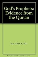 God's Prophets: Evidence from the Qur'an 0533104580 Book Cover
