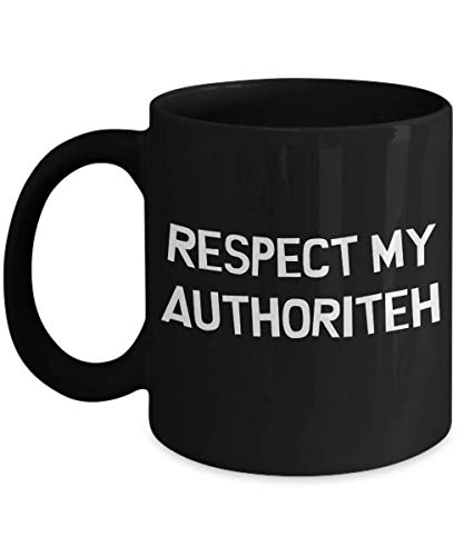 Respect My Authoriteh (Cartman Quote) Coffee Mug 11oz - Black, Ceramic