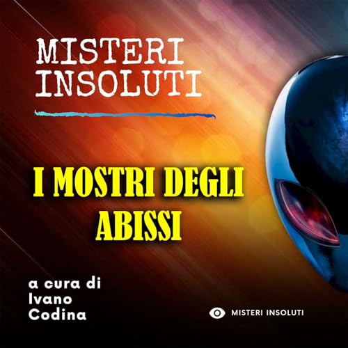 Mostri degli abissi - Podcast