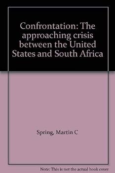 Paperback Confrontation: The approaching crisis between the United States and South Africa Book