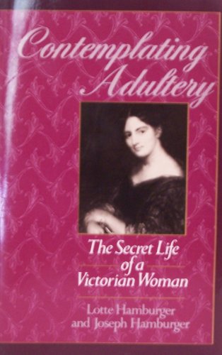 Contemplating Adultery : The Secret Life of a V... B00005VOUN Book Cover