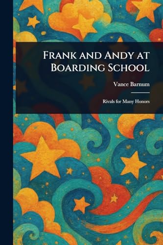 Frank and Andy at Boarding School