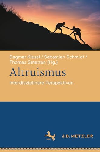 Altruismus: Interdisziplinäre Perspektiven