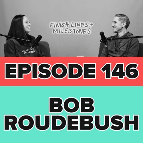 Episode 146: Bob Roudebush - From Cigarettes to Centurions