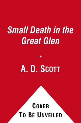 A Small Death in the Great Glen: A Novel 1439164835 Book Cover