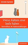  Wenn Katzen eine Seele haben - Sammelband