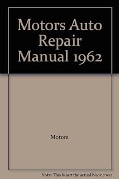 Hardcover Motors Auto Repair Manual 1962 Book