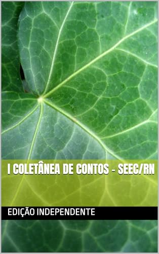 I Coletânea de contos - SEEC/RN (Portuguese Edition)