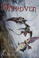 Unproven: When Technology Advances and Magic Evolves, No One is Safe 161463999X Book Cover