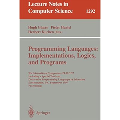 Programming Languages: Implementations, Logics, and Programs