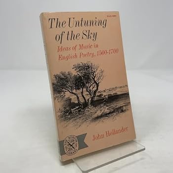 Paperback The Untuning of the Sky: Ideas of Music in English Poetry, 1500-1700 Book
