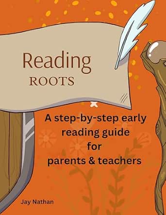 Reading Roots: A Step-by-Step Early Reading Guide for Parents ...