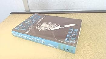 Richard Wagner: His Life, Art, and Thought (Panther Books)