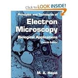 Principles and Techniques of Electron Microscopy: Biological Applications