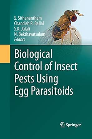 Biological Control of Insect Pests Using Egg Parasitoids Softcover reprint of the original 1st ed. 2013 Edition-Wow! eBook