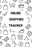 online shopping tracker log book: funny Online Purchases Tracker Journal , online shopping tracker for purchases and online Order log , online shopping log book 2021