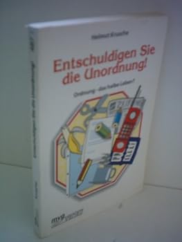 Paperback Entschuldigen Sie die Unordnung! - Ordnung - Das halbe Leben? - bk988 [German] Book