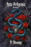 Ruta peligrosa: Las Sierpes 1, Mc romance (Spanish Edition) 8409833379 Book Cover