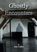 Ghostly Encounters: The Ghosts of Aston Hall and Birmingham 1985364190 Book Cover