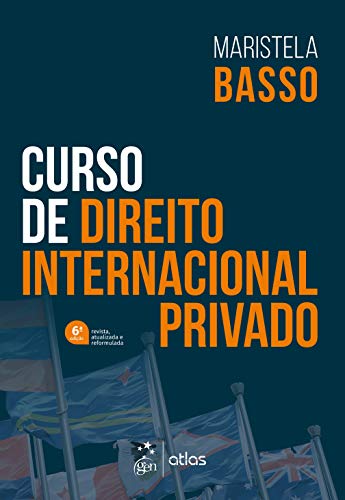 Curso de Direito Internacional Privado – 6ª Edição 2020