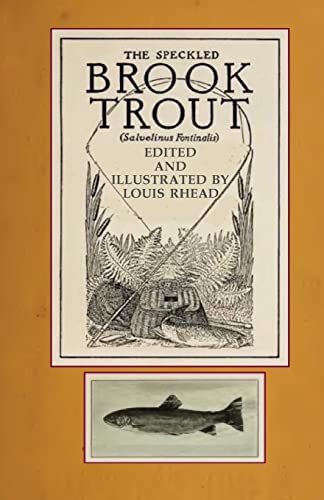 The Speckled Brook Trout 1482584530 Book Cover