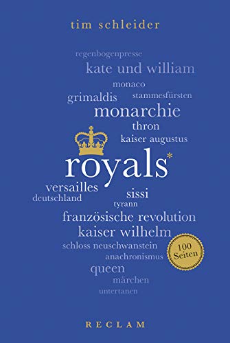 Royals. 100 Seiten (Reclam 100 Seiten) Royals. 100 Seiten (Reclam 100 Seiten)