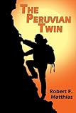  The Peruvian Twin (English Edition)