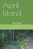 April Island: The Path 1694865436 Book Cover