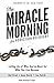 The Miracle Morning for Addiction Recovery: Letting Go of Who You've Been for Who You Can Become (Volume 12)