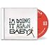 I'M DOING IT AGAIN BABY! explicit_lyrics